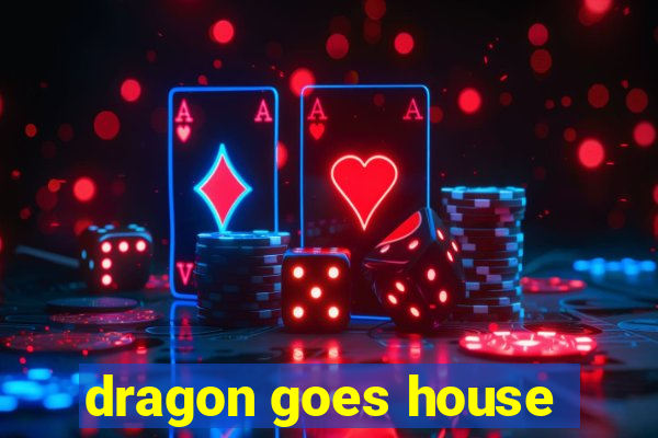 dragon goes house-hunting dublado